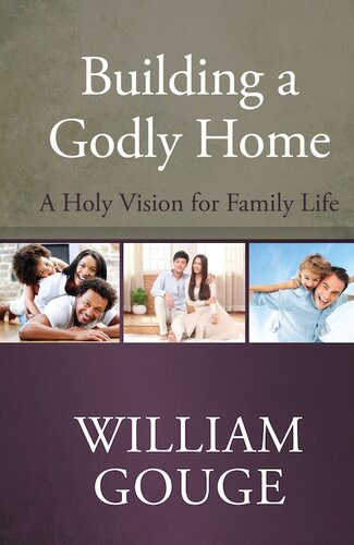 ﻿«ساختن خانه خدایی، جلد 1: چشم اندازی مقدس برای زندگی خانوادگی