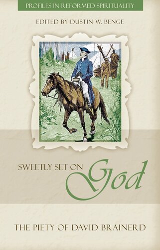 ﻿Sweetly set on God: Piety of David Brainerd
