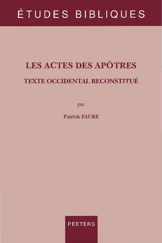 ﻿اعمال رسولان: متن بازسازی شده غربی (مطالعات کتاب مقدس) (نسخه فرانسوی)