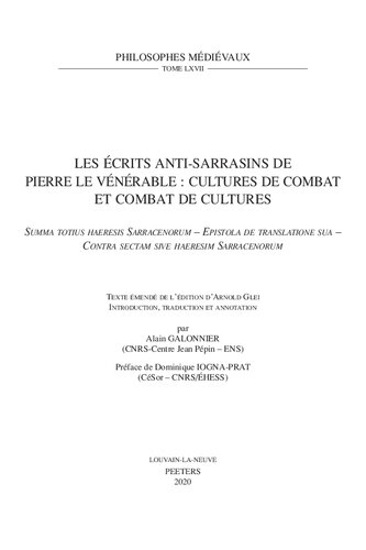 ﻿نوشته های ضد ساراسنی پیتر بزرگوار: فرهنگ های رزمی و مبارزه با فرهنگ ها. Summa Totius Haeresis Sarracenorum - Epistola de ... Glei (فیلسوفان قرون وسطی) (نسخه فرانسوی)