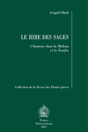 ﻿خنده حکیمان: طنز در میشنا و توسفتا (مجموعه Revue des Etudes nationalaux, 60) (نسخه فرانسوی)