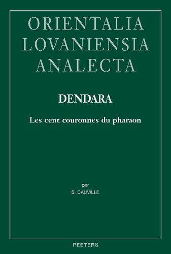 ﻿دندارا. صد تاج فرعون (Orientalia Lovaniensia Analecta، 313) (نسخه فرانسوی)