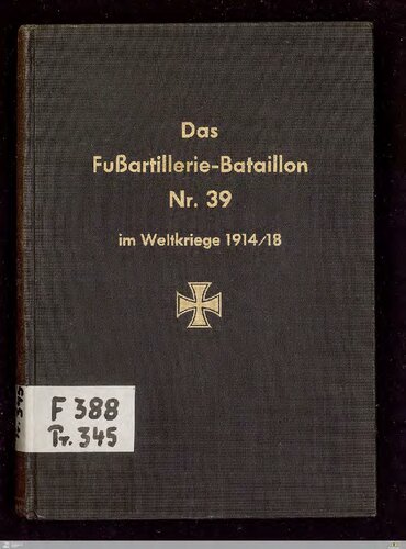 ﻿گردان توپخانه پیاده شماره 39 در جنگ جهانی 1914/18