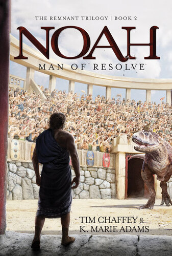 ﻿Noah: Man of Resolve (سه گانه باقی مانده)