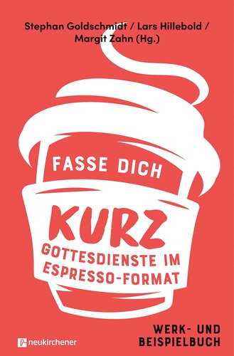 ﻿Fasse dich kurz - Gottesdienste im Espresso-Format