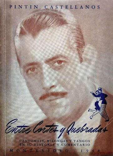 ﻿بین بریدگی ها و دره ها: کندومب، میلونگا و تانگو، در تاریخ و تفسیر آنها.