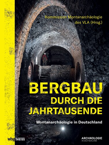 ﻿معدن در طول هزاره (باستان شناسی در آلمان. شماره ویژه 23/2022. سال 1/2022)