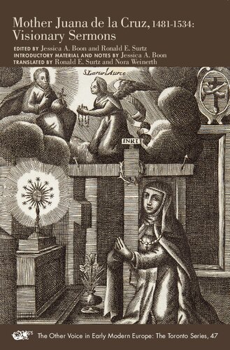 ﻿مادر خوانا د لا کروز، 1481-1534: موعظه های رویایی (جلد 47) (صدای دیگر در اروپای مدرن اولیه: سری تورنتو)
