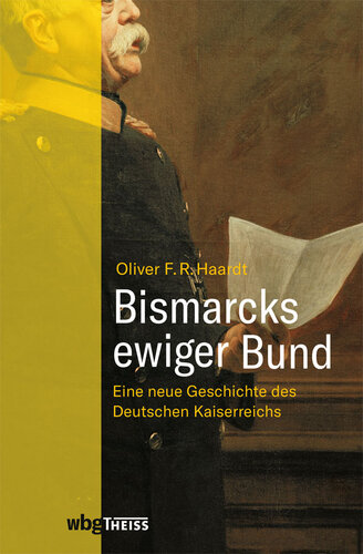 ﻿اتحاد ابدی بیسمارک: تاریخ جدیدی از امپراتوری آلمان