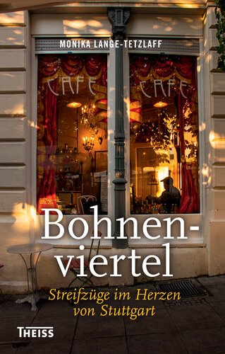 ﻿Bohnenviertel: یورش به قلب اشتوتگارت