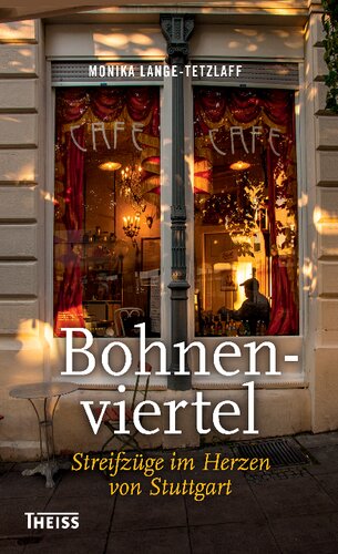 ﻿Bohnenviertel: یورش به قلب اشتوتگارت