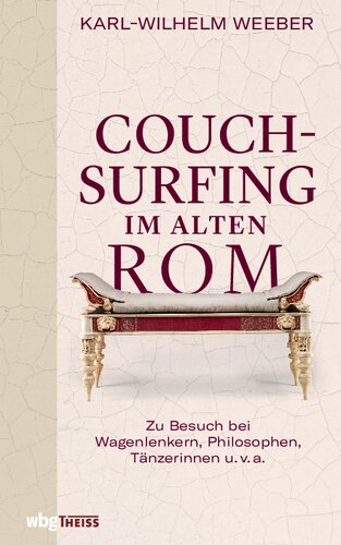 ﻿موج سواری روی کاناپه در روم باستان: بازدید از ارابه سواران، فیلسوفان، رقصندگان و موارد دیگر. آ.