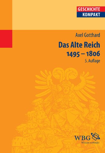 ﻿The Old Reich 1495 - 1806: منتشر شده: Reinhardt ، Volker