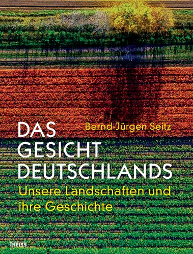 ﻿چهره آلمان: مناظر ما و تاریخ آنها