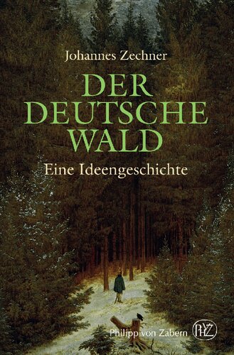 ﻿جنگل آلمان: تاریخچه ایده های بین شعر و ایدئولوژی. 1800-1945