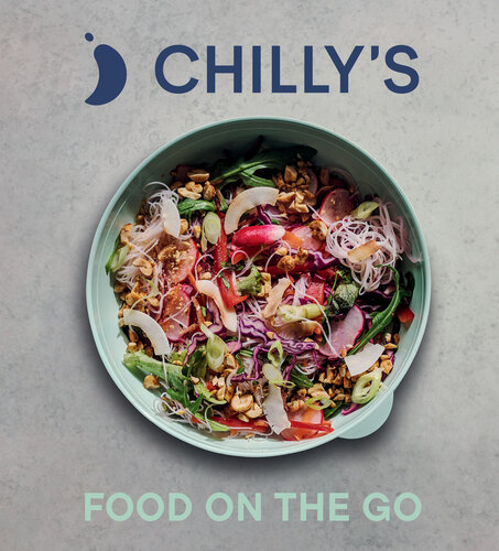 ﻿Food on the Go: The Chilly’s Cookbook