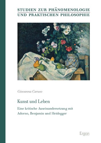 ﻿هنر و زندگی: بررسی انتقادی آدورنو، بنیامین و هایدگر