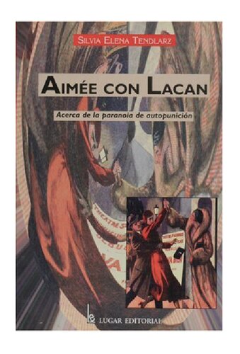 ﻿Aimée with Lacan - درباره پارانویای خودتنبیهی