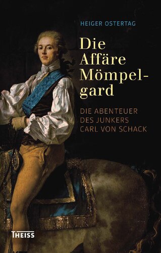 ﻿ماجرا Mömpelgard: ماجراهای کارل فون شک ، جونکر. رمان تاریخی از ورتمبرگ