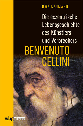 ﻿داستان زندگی عجیب و غریب هنرمند و جنایتکار Benvenuto Cellini