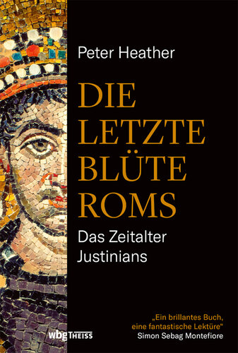 ﻿آخرین گل روم: عصر ژوستینیان