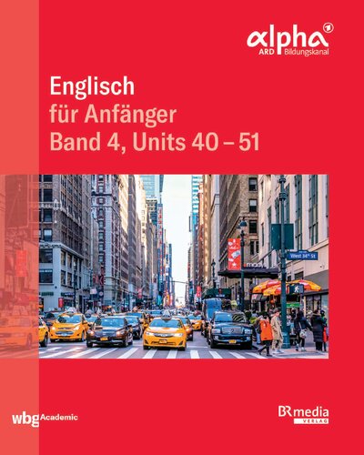 ﻿English for Beginners: Volume 4. Units 40-51