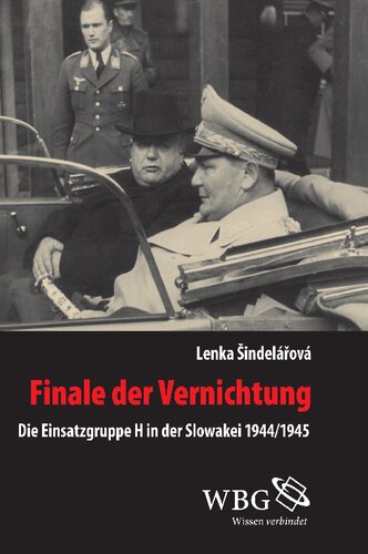 ﻿فینال نابودی: Einsatzgruppe H در اسلواکی 1944/1945