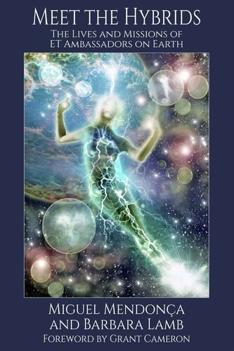 ﻿با هیبریدها آشنا شوید: زندگی و مأموریت سفیران ET در زمین