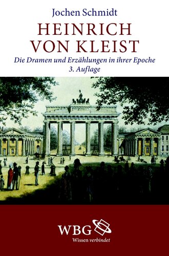 ﻿هاینریش فون کلایست: درام ها و داستان ها در عصر خود