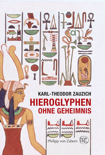 ﻿هیروگلیف بدون رمز و راز: مقدمه ای بر نوشته های مصر باستان برای بازدیدکنندگان موزه و گردشگران مصر