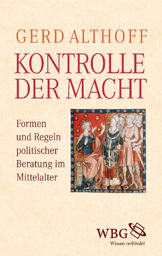 ﻿کنترل قدرت: اشکال و قواعد مشورت سیاسی در قرون وسطی