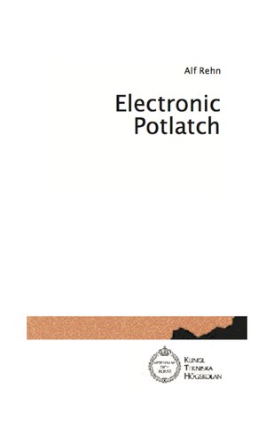 ﻿Potlatch الکترونیکی: مطالعه ای در مورد فناوری های جدید و رفتارهای اقتصادی اولیه
