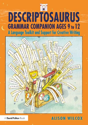 ﻿Descriptosaurus Grammar Companion سنین 9 تا 12: ابزار زبان و پشتیبانی برای نوشتن خلاق