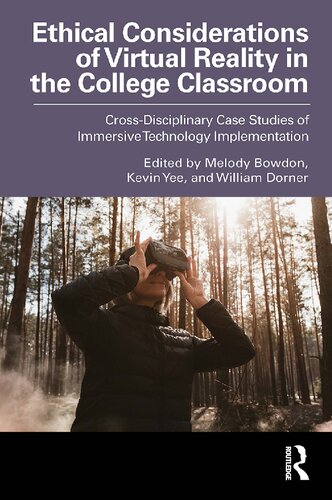 ﻿ملاحظات اخلاقی واقعیت مجازی در کلاس درس کالج: مطالعات موردی بین رشته ای پیاده سازی فناوری فراگیر