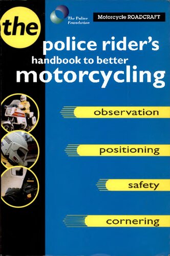 ﻿Roadcraft موتورسیکلت: راهنمای پلیس سوار برای موتورسواری بهتر