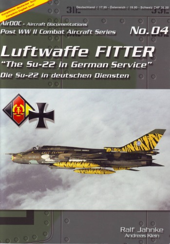 ﻿Luftwaffe Fitter: Su-22 در سرویس آلمان (سری هواپیماهای جنگی پس از جنگ جهانی دوم شماره 04)