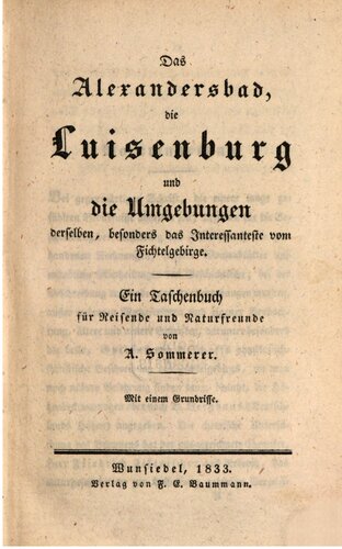 ﻿الکساندرزباد، لویزنبورگ و نواحی اطراف آن، به ویژه جالب ترین فیشتلگبیرگه