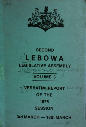 ﻿مجلس دوم مجلس قانونگذاری Lebowa. جلد 5. گزارش کلامی جلسه 1975: 3 مارس - 18 مارس