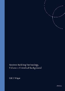 ﻿فناوری ساختمان باستانی، جلد 1: پیشینه تاریخی