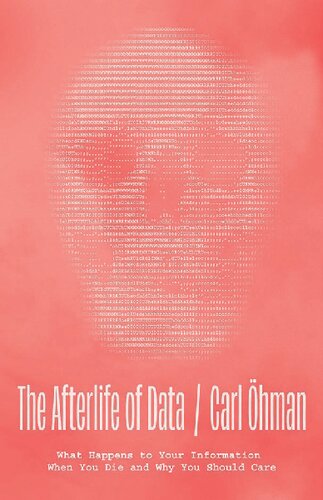 ﻿زندگی پس از مرگ داده ها: هنگام مرگ چه اتفاقی برای اطلاعات شما می افتد و چرا باید به آن اهمیت دهید