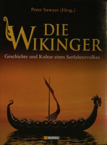 ﻿وایکینگ ها. تاریخ و فرهنگ مردم دریانورد