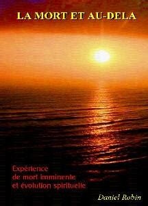 ﻿مرگ و فراتر از آن. تجربه نزدیک به مرگ و تکامل معنوی