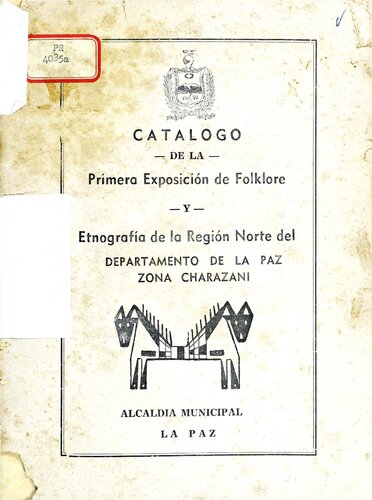 ﻿کاتالوگ اولین نمایشگاه فولکلور و قوم نگاری منطقه شمالی بخش لاپاز منطقه چارزانی