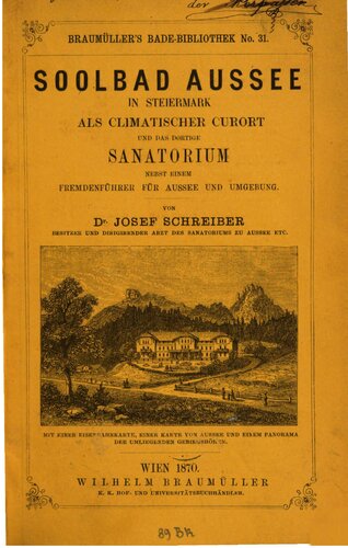﻿Soolbad Aussee در اشتایریا به عنوان یک استراحتگاه بهداشتی آب و هوایی و آسایشگاه در آنجا به همراه راهنمای گردشگری برای Aussee و مناطق اطراف آن