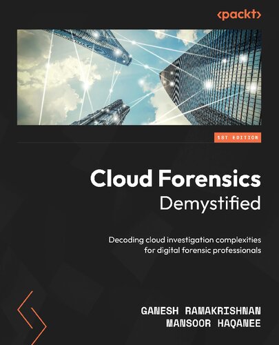 ﻿Cloud Forensics Demystified: رمزگشایی پیچیدگی های تحقیقات ابری برای متخصصان پزشکی قانونی دیجیتال