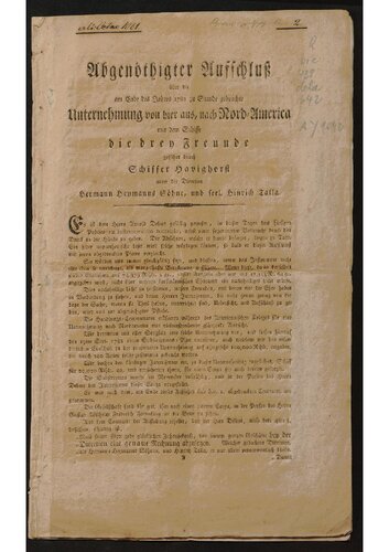 ﻿اطلاعات مورد نیاز در مورد سرمایه گذاری از اینجا به آمریکای شمالی، که در پایان سال 1782 در کشتی سه دوست به رهبری قایقران Havighorst به سرپرستی پسران Hermann Heymann و Blessed Hinrich Talla انجام شد.