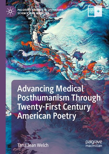 ﻿پیشبرد پساانسان گرایی پزشکی از طریق شعر آمریکایی قرن بیست و یکم