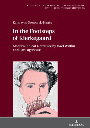 ﻿در ردپای کی یرکگارد: ادبیات اخلاقی مدرن نوشته یوزف ویتلین و پائر لاگرکویست