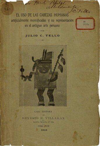 ﻿استفاده از سرهای انسان مومیایی شده مصنوعی و نمایش آنها در هنر باستان پرو