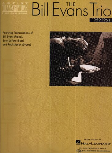﻿سه‌گانه بیل ایوانز - جلد 1 (1959-1961): شامل رونوشت‌های بیل ایوانز (پیانو)، اسکات لافارو (باس) و پل موتیان (درامز) (رونویسی‌های هنرمند)